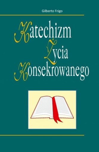 Katechizm życia konsekrowanego