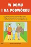 W domu i na podwórku. Czytanie ze zrozumieniem...