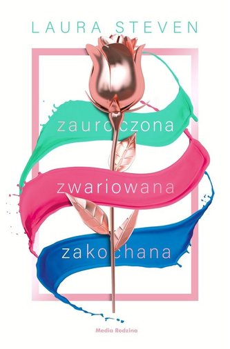 Zauroczona, zwariowana, zakochana Zauroczona, zwariowana, zakochana