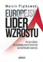 Europejski lider wzrostu. Polska droga od..