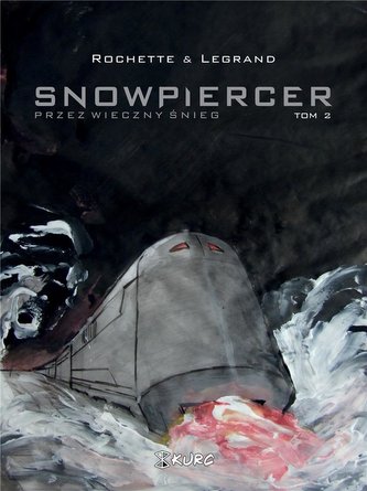 Snowpiercer T.2 Przez wieczny śnieg