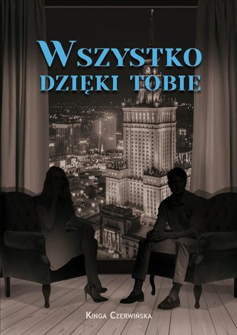 Wszystko dzięki tobie Wszystko dzięki tobie