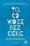 To, co widzę bez ciebie