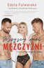 Wszyscy moi mężczyźni. I wszystkie moje dramaty