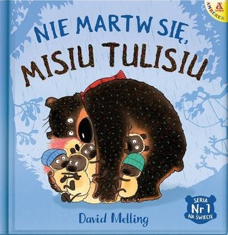 Nie martw się, Misiu Tulisiu w.2