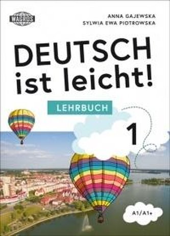Deutsch ist leicht. Arbeitsbuch A1/A1+