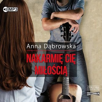 Nakarmię cię miłością audiobook