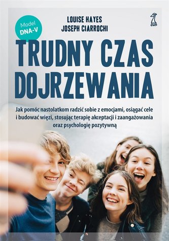Trudny czas dojrzewania Trudny czas dojrzewania