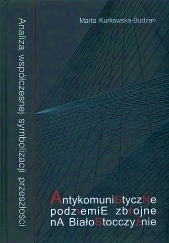 Antykomunistyczne podziemie zbrojne na... Antykomunistyczne podziemie zbrojne na...