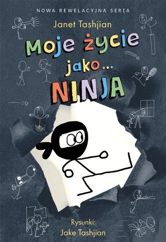 Moje życie jako... Ninja Moje życie jako... Ninja