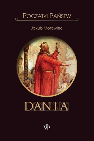 Dania. Początki państw Dania. Początki państw