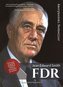 FDR. Franklin Delano Roosevelt