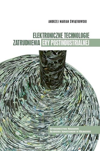Elektroniczne technologie zatrudnienia ery... Elektroniczne technologie zatrudnienia ery...