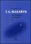 T. G. Masaryk - Za ideálem a pravdou 2.