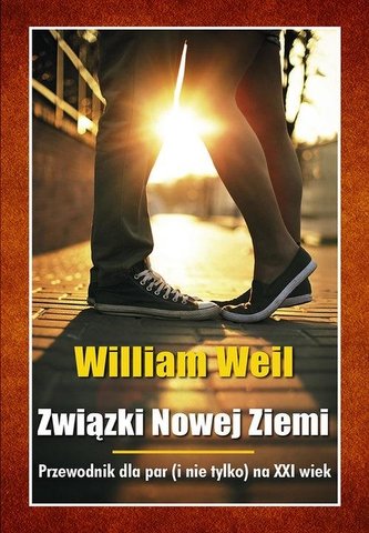 Związki Nowej Ziemi Przewodnik dla par i nie tylko