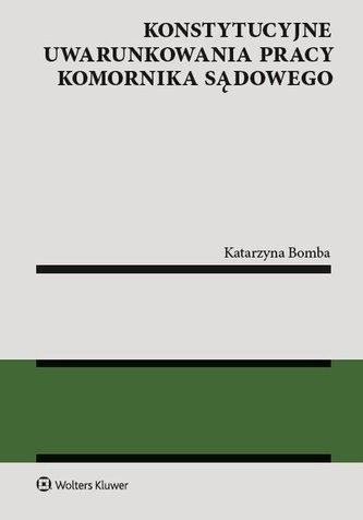 Konstytucyjne uwarunkowania pracy komornika...