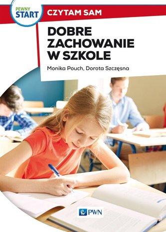 Pewny start. Czytam sam. Dobre zachowanie w szkole
