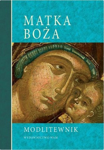 Modlitewnik. Matka Boża