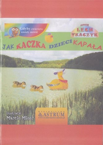 Jak kaczka dzieci kąpała + audiobook