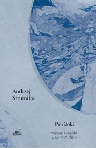 Powidoki. Wiersze i zapiski z lat 1947-2019
