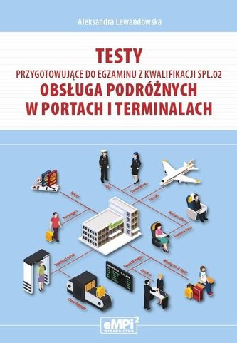Testy kwalifikacja SPL.02 Obsługa podróżnych w...
