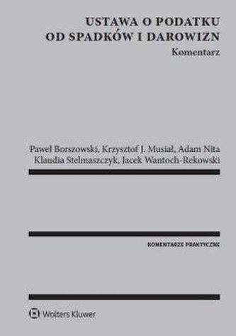 Ustawa o podatku od spadków i darowizn. Komentarz