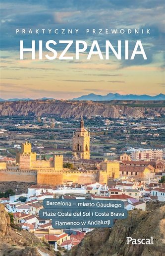 Przewodnik praktyczny. Hiszpania Przewodnik praktyczny. Hiszpania