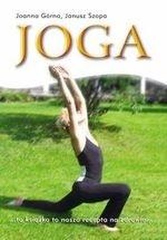 Joga. Ruch, Oddech, Relaks (wyd. 2019) Joga. Ruch, Oddech, Relaks (wyd. 2019)