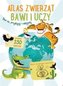Bawi i uczy - Atlas zwierząt