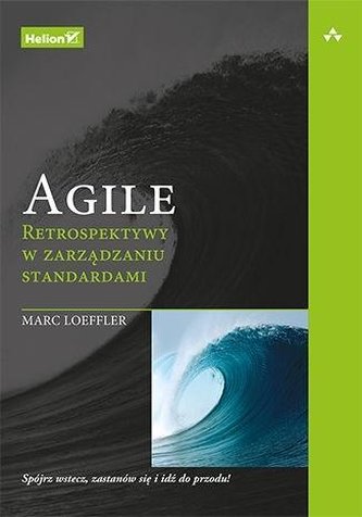 Agile. Retrospektywy w zarządzaniu standardami