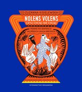 Nolens volens czyli Chcąc nie chcąc