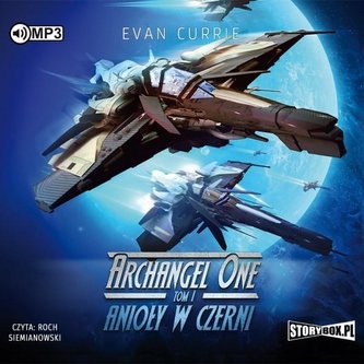 Archangel One T.1 Anioły w czerni. Audiobook Archangel One T.1 Anioły w czerni. Audiobook