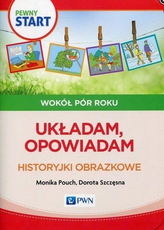 Pewny Start. Wokół pór roku. Układam, opowiadam