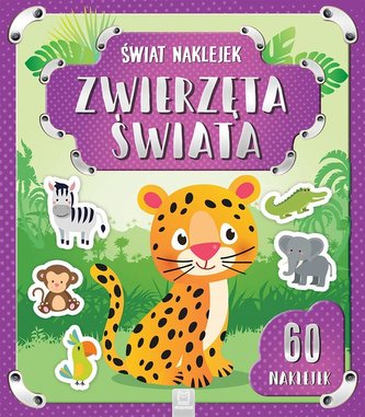 Świat naklejek. Zwierzęta świata