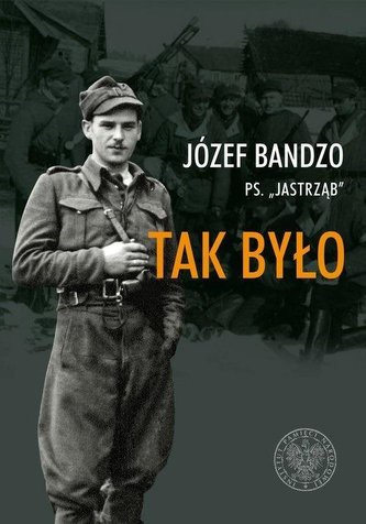 Tak było. Wspomnienia partyzanta 3 i 5...