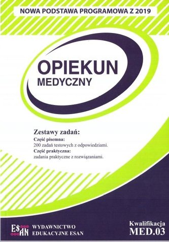 Opiekun medyczny. Kwalifikacja MED.03 NPP