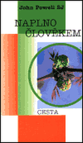 Naplno člověkem
