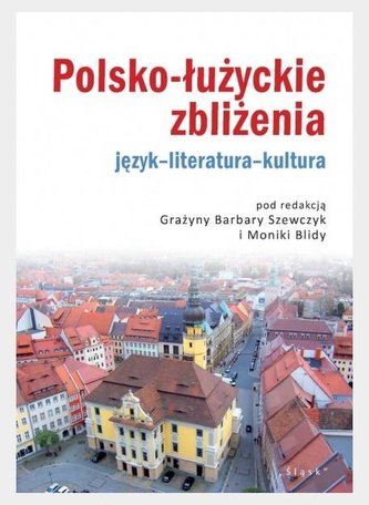 Polsko-łużyckie zbliżenia
