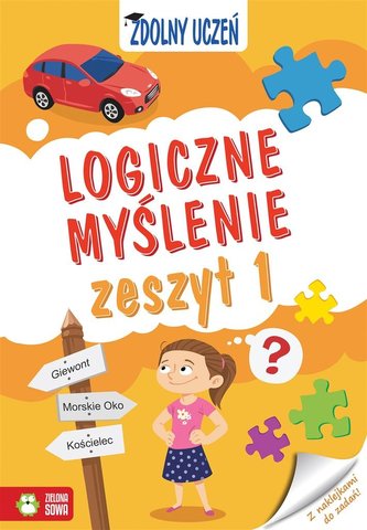 Zdolny uczeń. Logiczne myślenie. Zeszyt 1