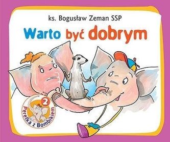 Perełka z Bombikiem. Warto być dobrym