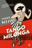 Tango milonga, czyli co nam zostało z tamtych lat
