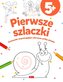 Pierwsze szlaczki