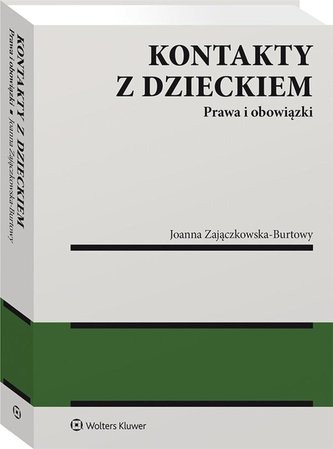 Kontakty z dzieckiem. Prawa i obowiązki