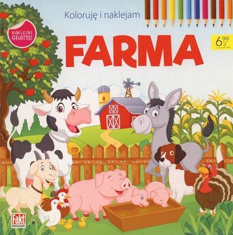 Koloruje i naklejam. Farma. Fakt kolorowanki
