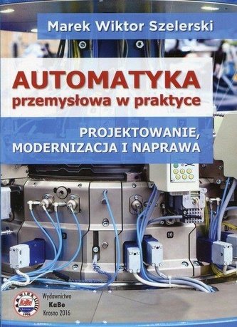Automatyka przemysłowa w praktyce