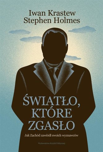 Światło, które zgasło. Jak Zachód zawiódł swoich..