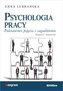 Psychologia pracy.Podstawowe pojęcia i zagadnienia