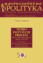 Społeczeństwo i polityka. Podstawy nauk.. T.1 cz.2
