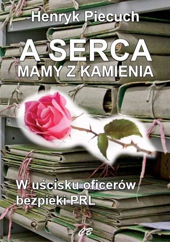 A serca mamy z kamienia