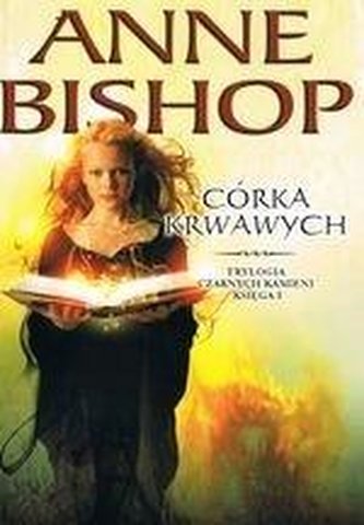 Trylogia Czarnych Kamieni T.1 Córka Krwawych w.2